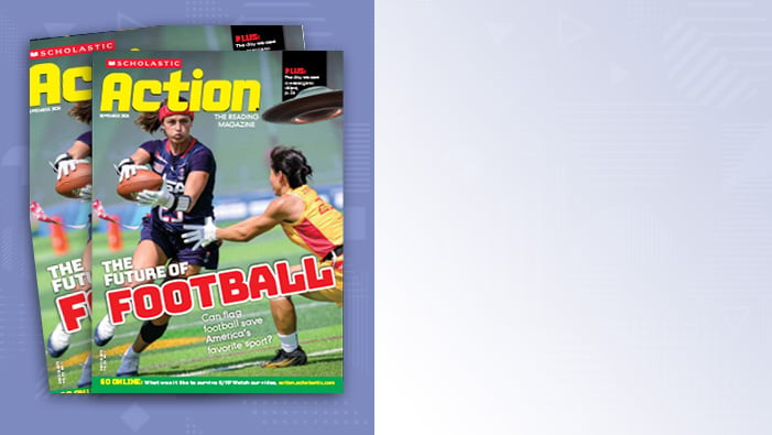 Cover of Scholastic Action magazine, two athletes play flag football with the headline The Future of Football