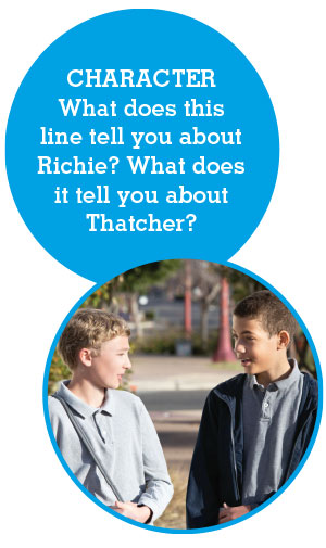 Character: What does this line tell you about Richie? What does it tell you about Thatcher?